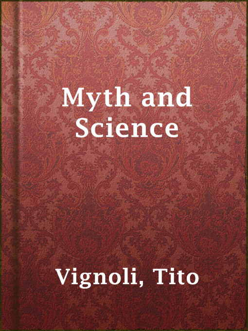 Title details for Myth and Science by Tito Vignoli - Available